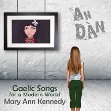 Mary Ann Kennedy: An Dàn: Gaelic Songs For A Modern World, CD