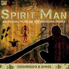 The Wandjina People/Various: Spirit Man-Aboriginal Music Of The Wandjina Peop, CD