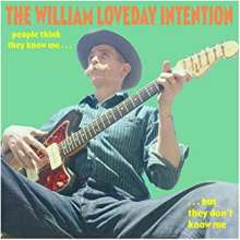 The William Loveday Intention: People Think They Know Me But They Don't Know Me, LP
