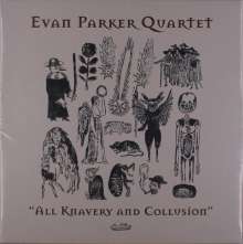 Evan Parker (geb. 1944): All Knavery And Collusion, LP