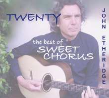 John Etheridge (geb. 1948): Twenty: The Best Of Sweet Chorus, CD