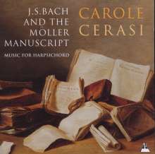 Carole Cerasi - JS Bach &amp; das Möllermansukript, CD
