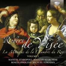 Robert de Visee (1650-1725): Musique de la Chambre du Roy Vol.2, CD