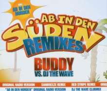 Buddy Vs.Dj The Wave: Ab in den Süden - Remix, Maxi-CD
