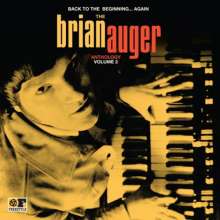Brian Auger: Back To The Beginning... Again: The Brian Auger Anthology Volume 2, 2 LPs