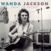 Wanda Jackson: Right Or Wrong, CD