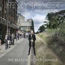 Henry Spencer: The Reasons Don't Change, CD