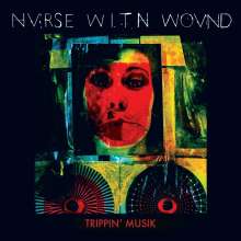 Nurse With Wound: Trippin' Musik, 2 CDs