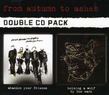 From Autumn To Ashes: Abandon Your Friends / Holding A Wolf By The Ears, 2 CDs