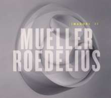 Mueller/Roedelius: Imagori II, CD