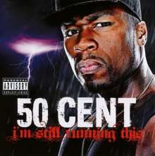 50 Cent: I'm Still Running This (Explicit), CD