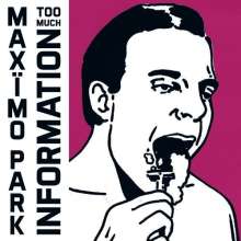 Maxïmo Park: Too Much Information (LP + CD), 1 LP und 1 CD