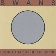 Swans: Soundtracks For The Blind 