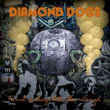 Diamond Dogs: Too Much Is Always Better Than Not Enough, LP