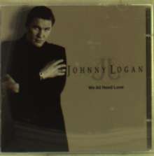Johnny Logan: We All Need Love, 1 CD und 1 DVD