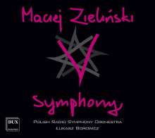 Maciej Zielinski (geb. 1971): V Symphony, CD