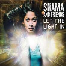Shama And Friends: Let The Light In, CD