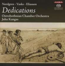 Ostrobothnian Chamber Orchestra - Dedications, Super Audio CD