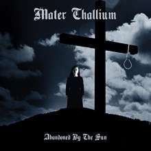 Mater Thallium: Abandoned By The Sun, CD