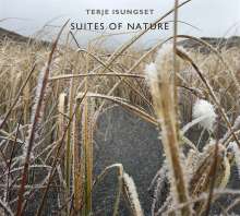 Terje Isungset: Suites of Nature, CD