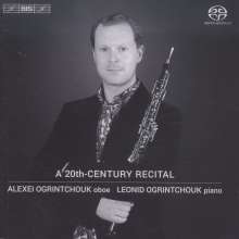 Alexei Ogrintchouk &amp; Leonid Ogrintchouk - A 20th-Century Recital, Super Audio CD