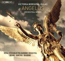 Victoria Borisova-Ollas (geb. 1969): Orchesterwerke "Angelus", Super Audio CD