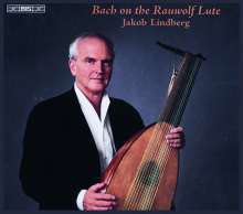 Jakob Lindberg - Bach on the Rauwolf Lute, Super Audio CD