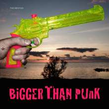 The Bristles: Bigger Than Punk, LP
