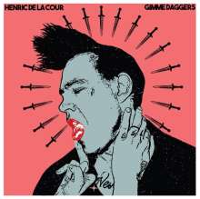 Henric De La Cour: Gimme Daggers, CD
