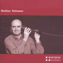 Mathias Steinauer (geb. 1959): Kammermusik, CD