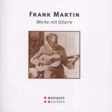 Frank Martin (1890-1974): Werke mit Gitarre, CD