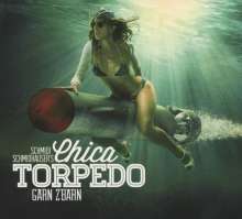 Chica Torpedo: Gärn Z'Bärn, CD