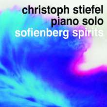 Christoph Stiefel (geb. 1961): Sofienberg Spirits, CD