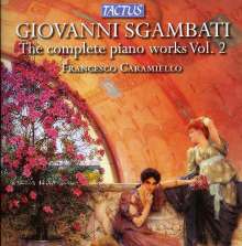 Giovanni Sgambati (1841-1914): Sämtliche Klavierwerke Vol.2, CD