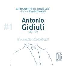 Antonio Gidiuli (1869-1941): Werke - "Il Maestro dimenticato", 3 CDs