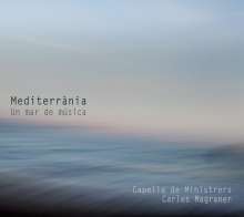 Capella de Ministrers - Mediterrania, CD