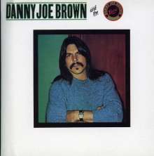 Danny Joe Brown: Danny Joe Brown Band (Remastered &amp; Reloaded), CD