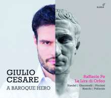 Raffaele Pe - Giulio Cesare, a Baroque Hero, CD