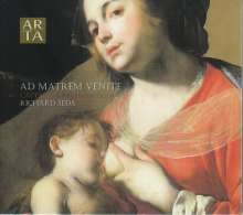 Marianische Motetten &amp; Instrumentalmusik "Ad Matrem Venite", CD