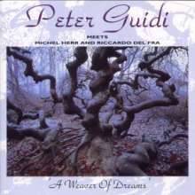 Peter Guidi: A Weaver Of Dreams, CD
