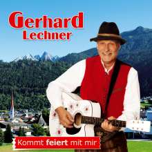 Gerhard Lechner: Kommt feiert mit mir, CD