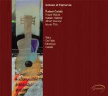Rafael Catala - Echoes of Flamenco, CD
