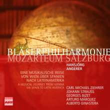 Bläserphilharmonie Mozarteum Salzburg - Musikalische Reise von Wien über Spanien nach Lateinamerika, 2 CDs