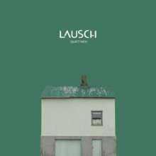 Lausch: Quiet Men, LP