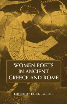 Ellen Greene: Women Poets in Ancient Greece and Rome, Buch