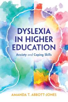 Amanda T. Abbott-Jones: Dyslexia in Higher Education, Buch