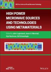 High Power Microwave Sources and Technologies Using Metamaterials, Buch