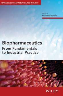 Biopharmaceutics: From Fundamentals to Industrial Practice, Buch