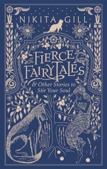 Nikita Gill: Fierce Fairytales, Buch