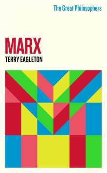 Terry Eagleton: The Great Philosophers:Marx, Buch